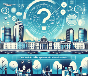 how much do dublin agencies charge for a technical seo