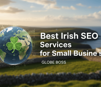 best irish seo services for small businesses globe boss