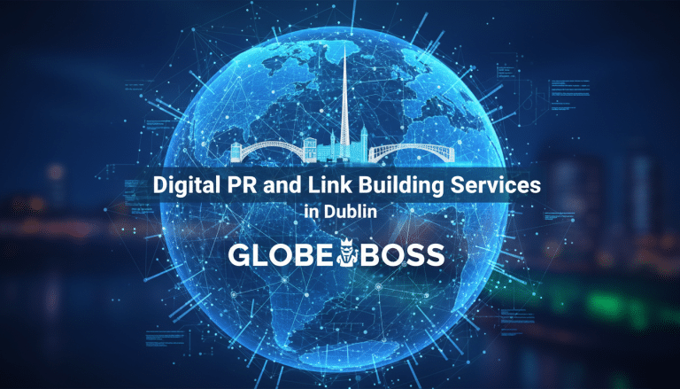 Digital PR and Link Building Services in Dublin by GLOBE BOSS
