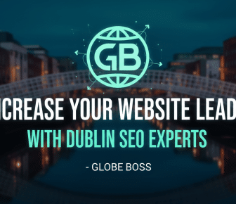increase your website leads with dublin seo experts globe