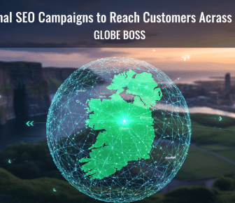 national seo campaigns to reach customers across ireland globe