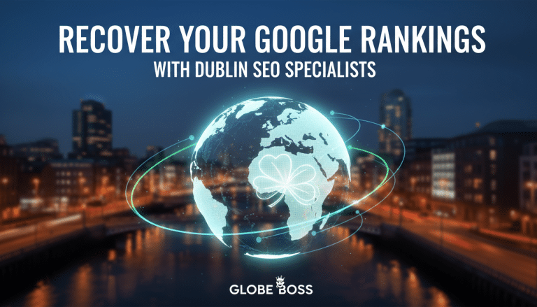 Recover Google rankings with Dublin SEO specialists and globe.