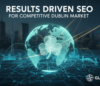 results driven seo for the competitive dublin market globe