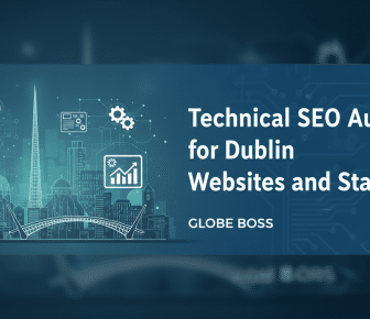 technical seo audit for dublin websites and startups globe