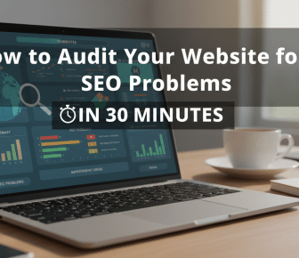 Laptop displaying website SEO audit dashboard, how to fix problems in 30 minutes.