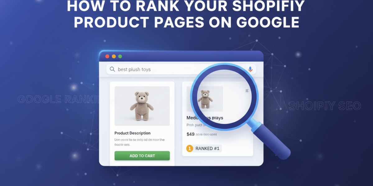 How to Rank Your Shopify Product Pages on Google