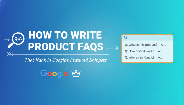 Guide on writing product FAQs for Google Featured Snippets.