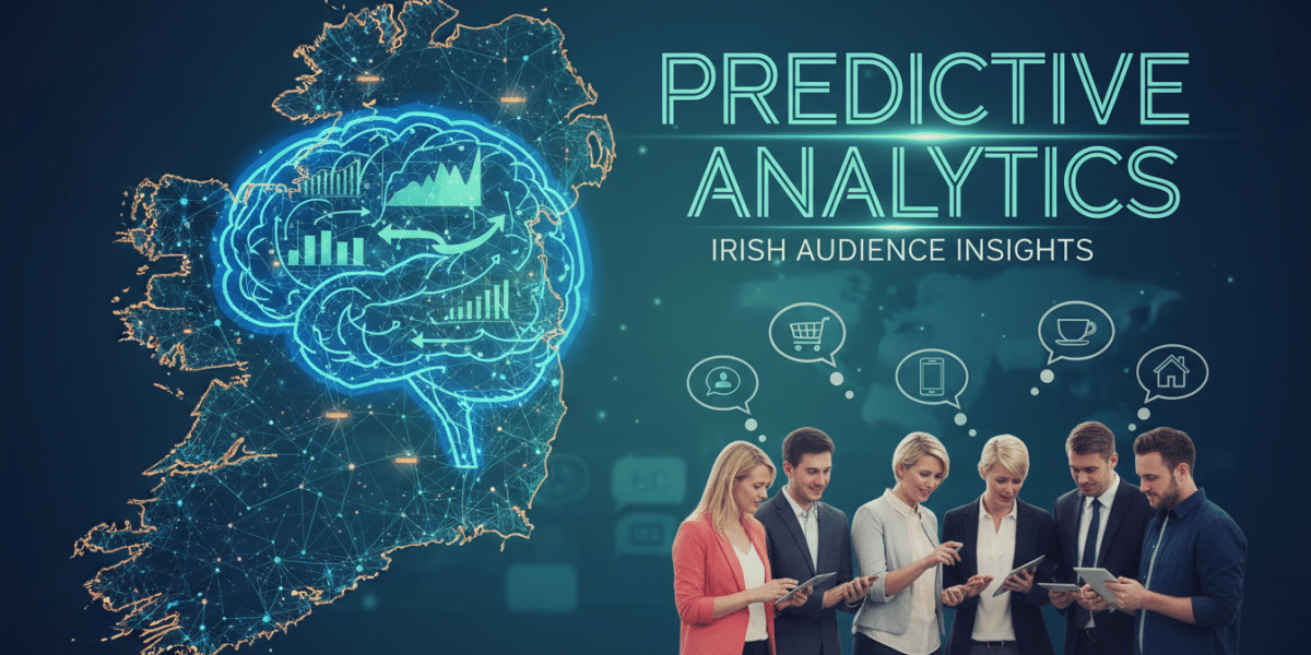 What Predictive Analytics Can Tell Irish Marketers About Their Audience