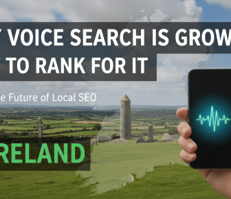 Voice search growth and ranking tips for local SEO in Ireland.