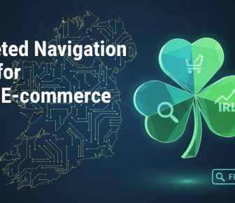 Faceted Navigation SEO for Irish E-commerce with map and clover.