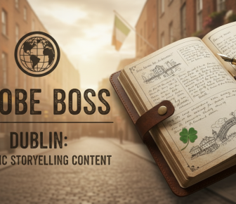 Globe Boss Dublin: Authentic storytelling content, notebook, Irish flag.