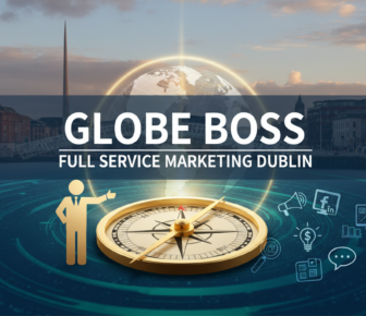 Globe Boss full service marketing agency Dublin Ireland