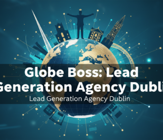 Globe Boss Lead Generation Agency Dublin digital globe graphic