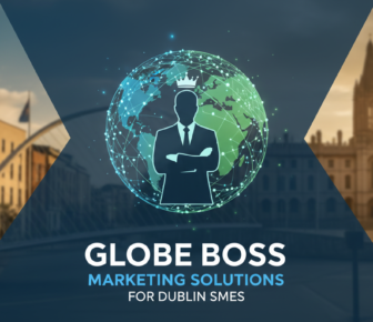 Globe Boss Marketing Solutions for Dublin SMEs promotional banner