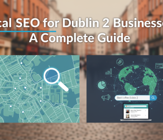Guide to Local SEO for Dublin 2 Businesses.