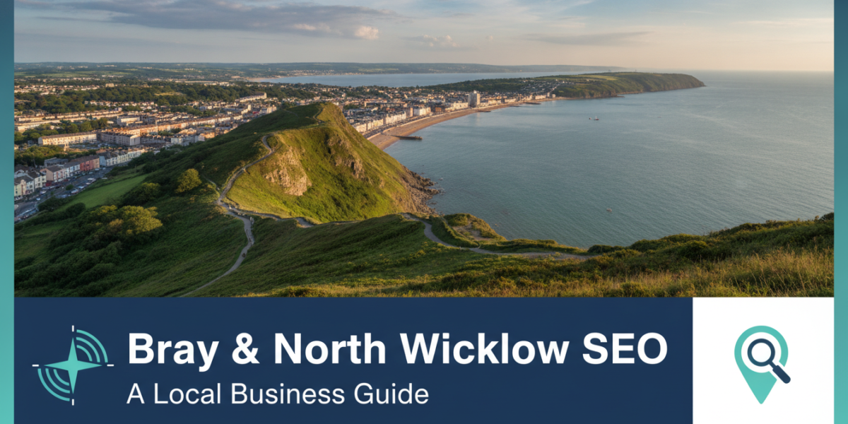 Bray and North Wicklow SEO local business guide coastal view