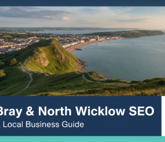 Bray and North Wicklow SEO local business guide coastal view