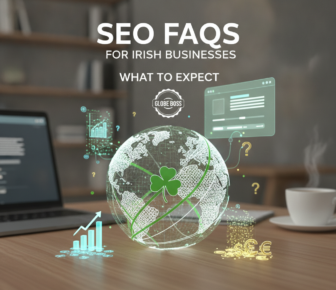 SEO FAQs for Irish Businesses: What to Expect | Globe Boss