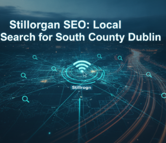 Stillorgan SEO local search digital map South County Dublin