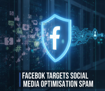 Facebook targets social media optimisation spam
